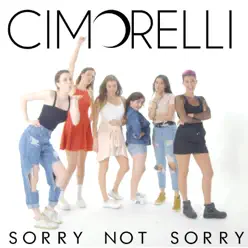 Sorry Not Sorry - Single - Cimorelli Sorry Not Sorry - Single - Cimorelli