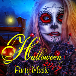 Halloween Party Music 2017 – EDM Halloween Music, Scary Creepy Halloween Party Electronic Songs &amp; Sexy Workout Songs - Various Artists Cover Art