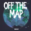 Off the Map - Single album lyrics, reviews, download