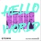 Hello World (feat. Colton Underwood) - O-Town lyrics