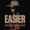 Easier (feat. Saint Evaleen) - Monako Davis lyrics
