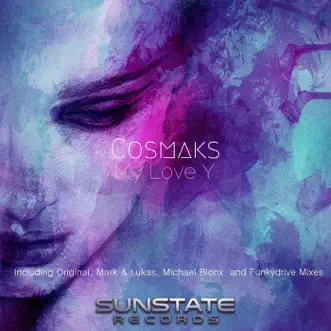 My Love Y - EP by Cosmaks, Funkydrive & Mark & Lukas album reviews, ratings, credits