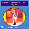 Walayat Kahnoon Aa Gaya - Best Hits album lyrics, reviews, download
