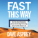 Dave Asprey - Fast This Way