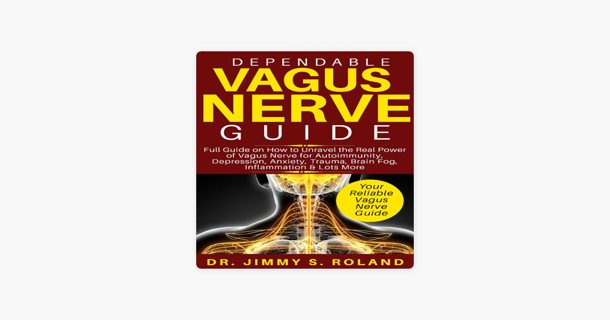 dependable-vagus-nerve-guide-full-guide-on-how-to-unravel-the-real