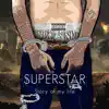 Superstar (feat. Ruthless) song lyrics