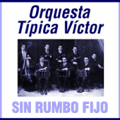 Una Vez - Orquesta Típica Víctor