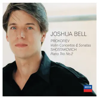 Joshua Bell: Violin Works By Prokofiev & Shostakovich by Joshua Bell album reviews, ratings, credits