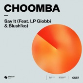 Say It (feat. LP Giobbi & Blush'ko) [Extended Mix] artwork