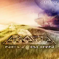 New Born by Arkasia album reviews, ratings, credits