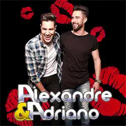 Alexandre e Adriano - Single - Alexandre e Adriano