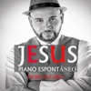 Jesus - Piano Espontâneo - EP, 2020