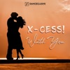 X-Cess - With You
