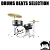 Drums Beats Selection album lyrics, reviews, download