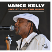 Live At Kingston Mines - Vance Kelly