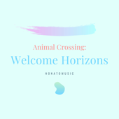 Animal Crossing: Welcome Horizons - Nonatomusic