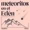 meteoritos en el Edén (feat. Amegafuruo) - DaniGyx lyrics