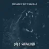 Stream & download Cold Shoulder - Single