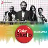 Stream & download Coke Studio India Season 2 : Episode 6