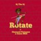 Rotate (feat. Diamond Platnumz) - Rj The Dj lyrics