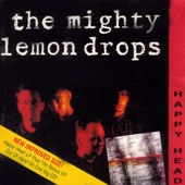 The Mighty Lemon Drops - Happy Head