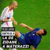 La de Zidane a Materazzi : Asimetría, Vol. III - Single album lyrics, reviews, download