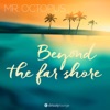 Beyond the Far Shore