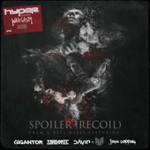 Spoiler (Recoil) feat. WARGASM (UK) [Zardonic Remix] artwork