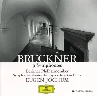 Bruckner: 9 Symphonies by Berlin Philharmonic, Eugen Jochum & Bavarian Radio Symphony Orchestra album reviews, ratings, credits