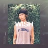 Wish - Single