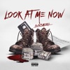 Look at Me Now - Single artwork