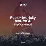 Patrick McNulty - Into Your Heart (feat. AXYL)