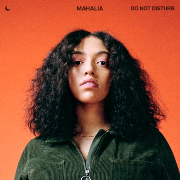 Do Not Disturb - Single - Mahalia