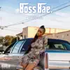 Boss Bae - Single album lyrics, reviews, download