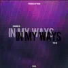 In My Ways - Single album lyrics, reviews, download