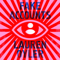 Lauren Oyler - Fake Accounts artwork
