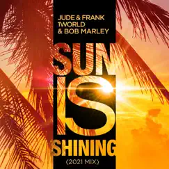 Sun Is Shining (2K21 Mix) Song Lyrics