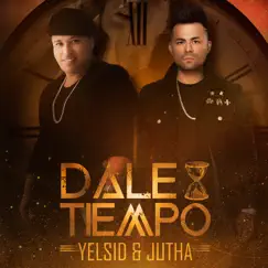 Dale tiempo (feat. Yelsid) - Single by Jutha album reviews, ratings, credits
