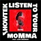 Listen to Your Momma (feat. Leon Sherman) - Showtek lyrics