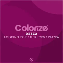 Looking for / Her Eyes / Piazza by Dezza album reviews, ratings, credits