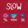 Slow - Single