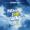 Behind the Clouds (feat. Balla) - Single album lyrics, reviews, download