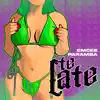 Stream & download Te Late - Single