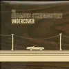 Undercover - EP album lyrics, reviews, download