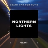 Death Cab for Cutie - Northern Lights - Acoustic