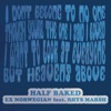 Half Baked (feat. Rhys Marsh) - Single