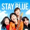 STAY BLUE artwork