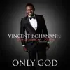 Only God - Single album lyrics, reviews, download