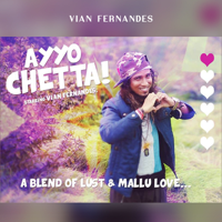 Vian Fernandes - Ayyo Chetta - Single artwork