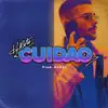 Cuidao (feat. GARZI) - Single album lyrics, reviews, download